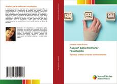 Bookcover of Avaliar para melhorar resultados