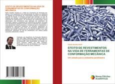 Bookcover of EFEITO DE REVESTIMENTOS NA VIDA DE FERRAMENTAS DE CONFORMAÇÃO MECÂNICA