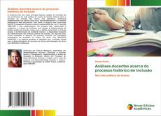 Bookcover of Análises docentes acerca do processo histórico de Inclusão