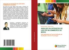 Bookcover of ANÁLISE DA INTENÇÃO DE USO DE M-COMMERCE DE MODA