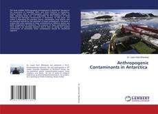 Copertina di Anthropogenic Contaminants in Antarctica