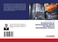 Copertina di OPTIMIZATION OF METALWORKING MODES ACCORDING TO PERFORMANCE CRITERIA