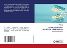 Copertina di Retentive Aids in Maxillofacial Prosthesis
