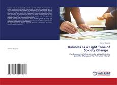 Business as a Light Tone of Society Change kitap kapağı