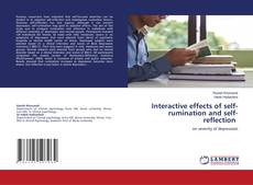 Buchcover von Interactive effects of self-rumination and self-reflection
