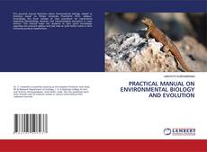 Copertina di PRACTICAL MANUAL ON ENVIRONMENTAL BIOLOGY AND EVOLUTION