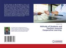 Copertina di Attitude of Students and Teachers towards Cooperative Learning
