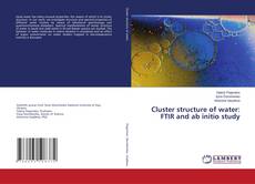 Buchcover von Cluster structure of water: FTIR and ab initio study