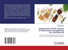 Copertina di Applications of GIS systems in solid waste management for Gudivada AP