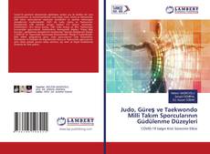 Buchcover von Judo, Güreş ve Taekwondo Milli Takım Sporcularının Güdülenme Düzeyleri
