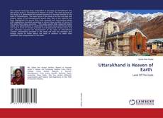 Buchcover von Uttarakhand is Heaven of Earth