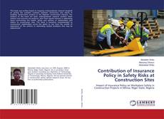 Portada del libro de Contribution of Insurance Policy in Safety Risks at Construction Sites