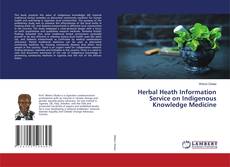 Copertina di Herbal Heath Information Service on Indigenous Knowledge Medicine