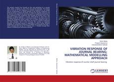 Buchcover von VIBRATION RESPONSE OF JOURNAL BEARING: MATHEMATICAL MODELLING APPROACH