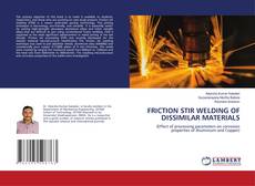 Buchcover von FRICTION STIR WELDING OF DISSIMILAR MATERIALS