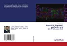 Buchcover von Relativistic Theory of Mechanics and Electromagnetism