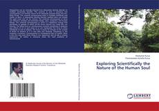 Buchcover von Exploring Scientifically the Nature of the Human Soul