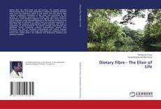 Copertina di Dietary Fibre - The Elixir of Life