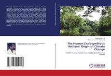 Copertina di The Human Endosymbiotic Archaeal Origin of Climate Change