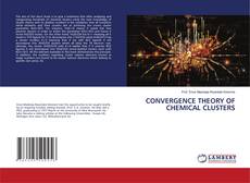 Buchcover von CONVERGENCE THEORY OF CHEMICAL CLUSTERS