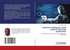 Buchcover von Decision making by using machine learning application