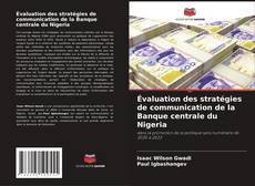 Évaluation des stratégies de communication de la Banque centrale du Nigeria的封面