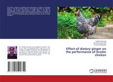 Copertina di Effect of dietary ginger on the performance of broiler chicken
