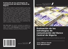 Copertina di Evaluación de las estrategias de comunicación del Banco Central de Nigeria