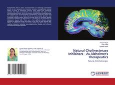 Buchcover von Natural Cholinesterase Inhibitors - As Alzheimer's Therapeutics