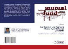 Copertina di Are Sectoral and Thematic Mutual Fund Schemes Different?
