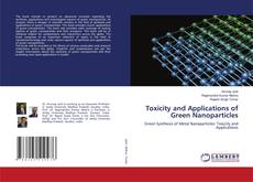 Portada del libro de Toxicity and Applications of Green Nanoparticles