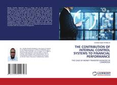 Buchcover von THE CONTRIBUTION OF INTERNAL CONTROL SYSTEMS TO FINANCIAL PERFORMANCE