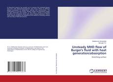 Buchcover von Unsteady MHD flow of Burger's fluid with heat generation/absorption