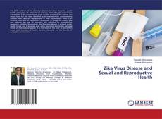 Buchcover von Zika Virus Disease and Sexual and Reproductive Health