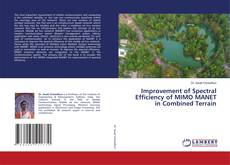 Buchcover von Improvement of Spectral Efficiency of MIMO MANET in Combined Terrain