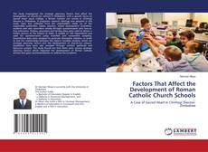 Buchcover von Factors That Affect the Development of Roman Catholic Church Schools