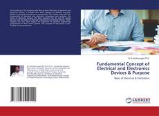 Buchcover von Fundamental Concept of Electrical and Electronics Devices & Purpose