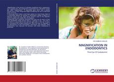 Buchcover von MAGNIFICATION IN ENDODONTICS