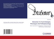 Buchcover von Biomarker To Track Etiologies, Phenotypes And Pathophysiology