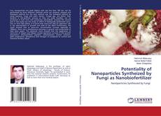 Copertina di Potentiality of Nanoparticles Syntheized by Fungi as Nanobiofertilizer