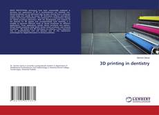 Buchcover von 3D printing in dentistry