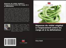 Buchcover von Réponse du niébé végétal à l'espacement entre les rangs et à la défoliation