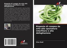 Обложка Risposta di cowpea da orto alla spaziatura interfilare e alla defogliazione