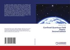 Copertina di Confined Quantum Field Theory Second Edition