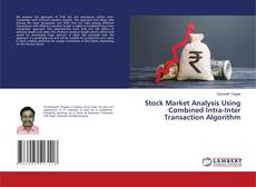 Buchcover von Stock Market Analysis Using Combined Intra-Inter Transaction Algorithm