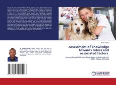 Buchcover von Assessment of knowledge towards rabies and associated factors