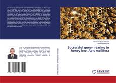 Buchcover von Successful queen rearing in honey bee, Apis mellifera