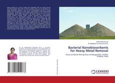 Buchcover von Bacterial Nanobiosorbents for Heavy Metal Removal