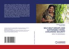 Copertina di SELF-HELP GROUPS AND SUSTAINABLE RURAL LIVELIHOOD SECURITY