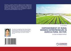 Buchcover von EMPOWERMENT OF RURAL WOMEN ENTREPRENEURS IN AGRICULTURAL SECTOR: